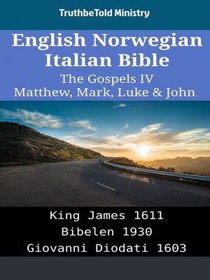 cover image of English Norwegian Italian Bible--The Gospels IV--Matthew, Mark, Luke & John